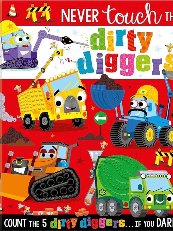 Never Touch The Dirty Diggers