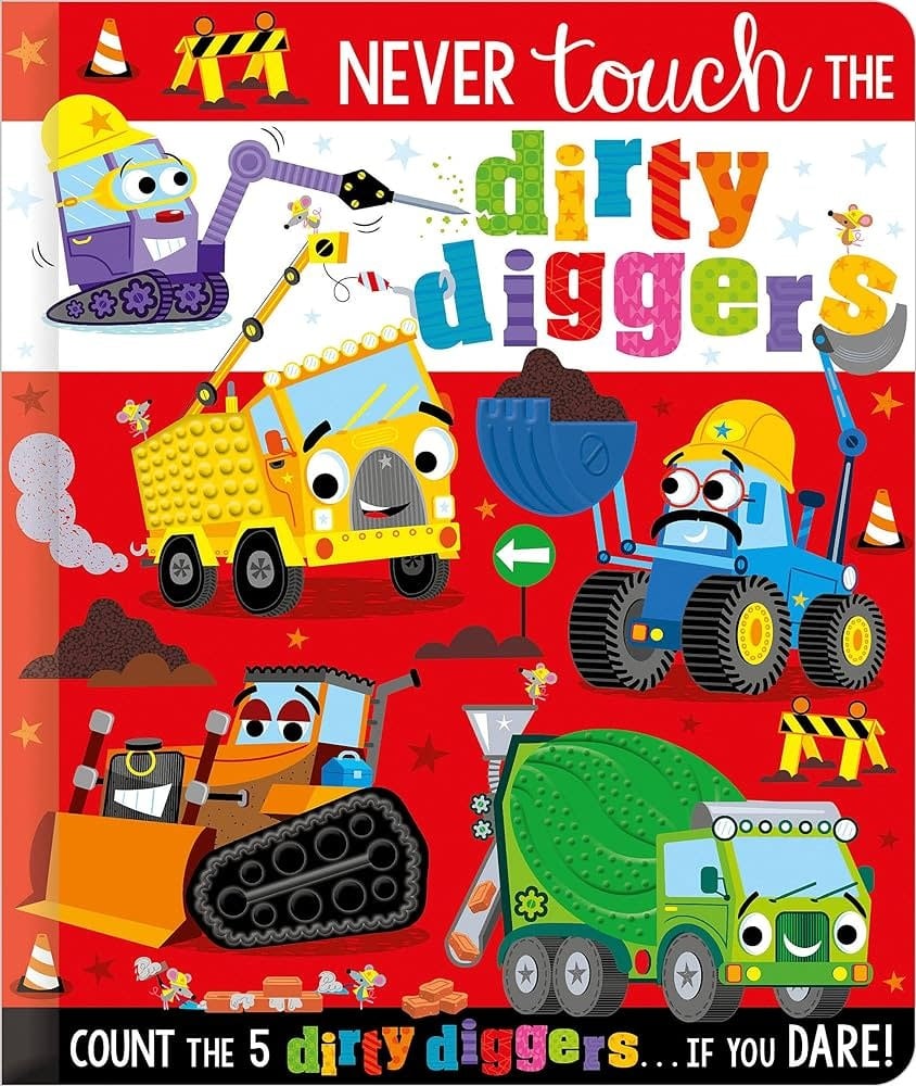 Never Touch The Dirty Diggers