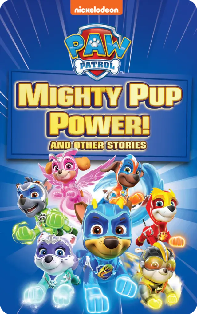 PAW Patrol Mighty Pup Power + Other Stories