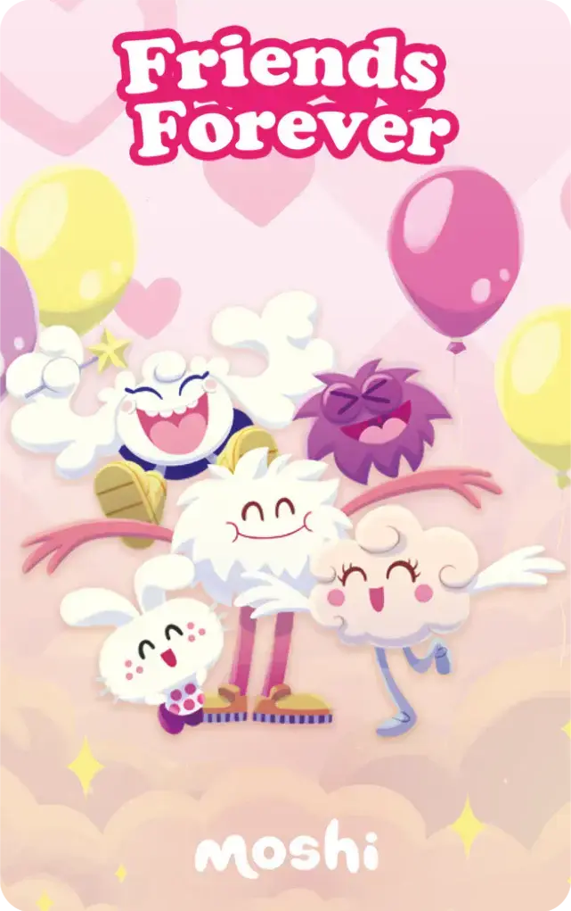 Moshi: Friends Forever