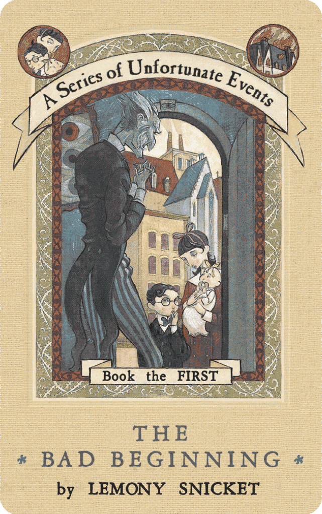 The Trouble Begins:  A Collection of Unfortunate Events