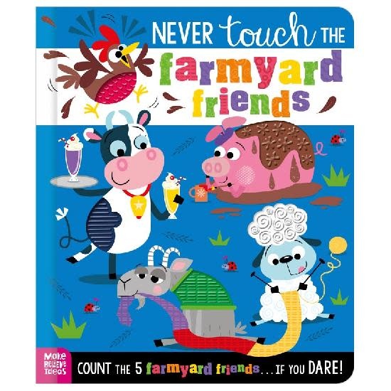 Never Touch the Farmyard Friends
