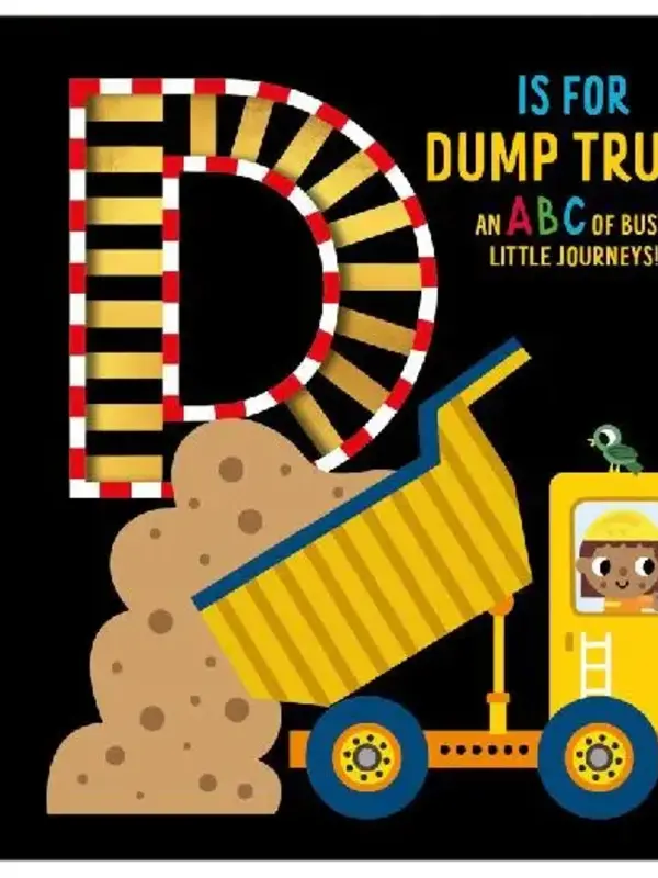 D is for Dump Truck