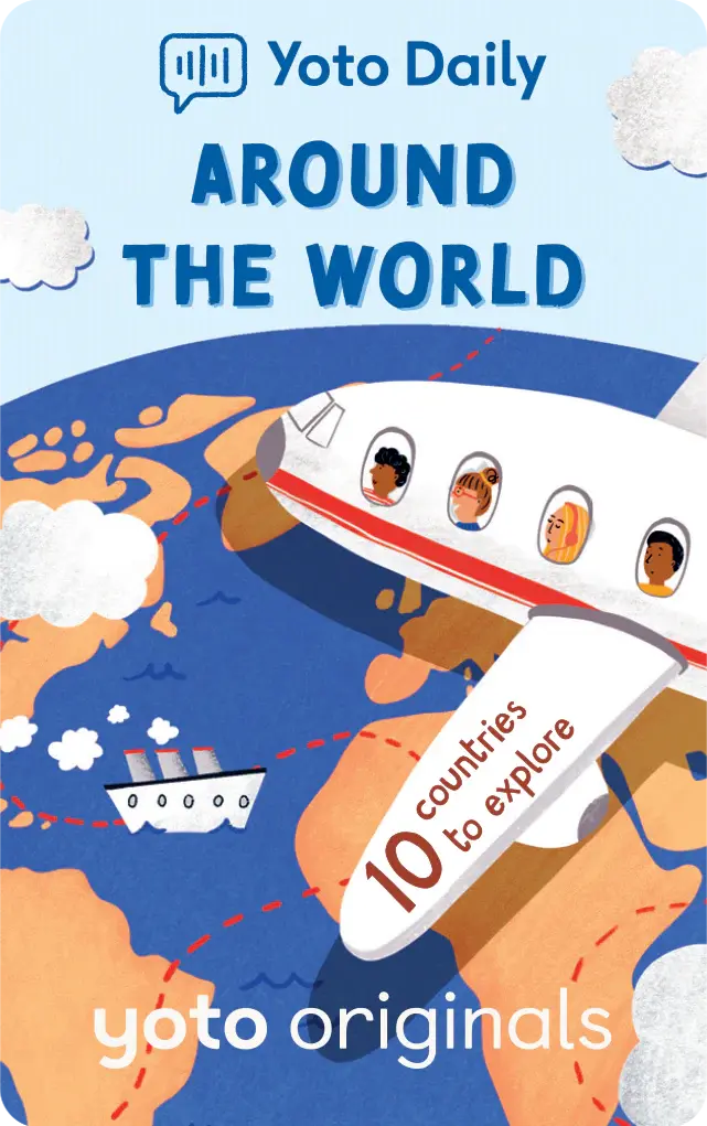 Yoto Daily:  Around the World