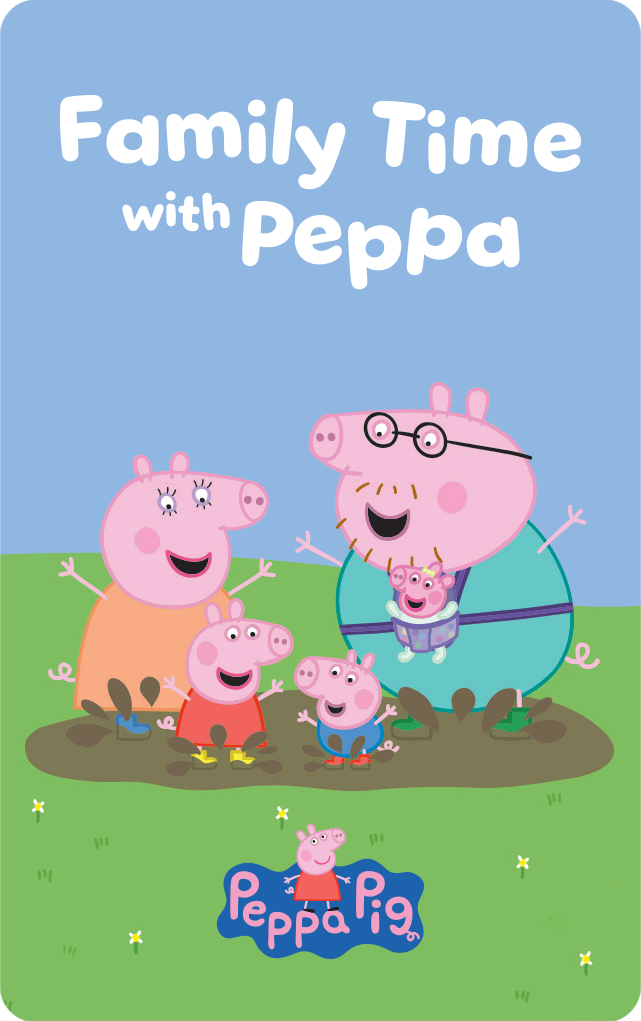 Family Time With Peppa Pig