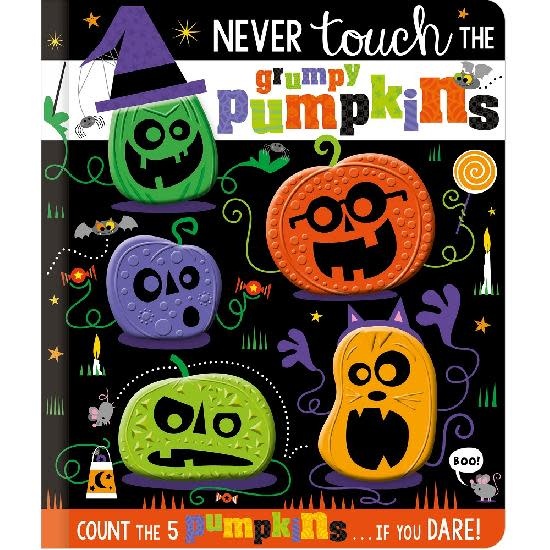 Never Touch The Grumpy Pumpkins
