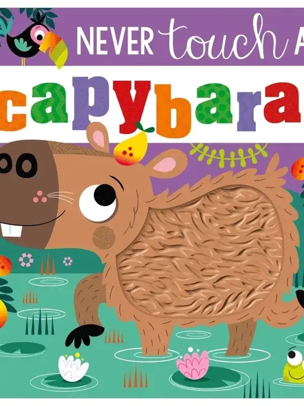 Never Touch A Capybara