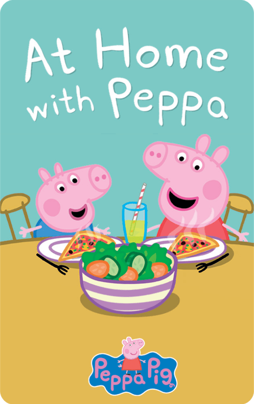At Home with Peppa