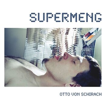 New Vinyl Otto Von Schirach - Supermeng LP