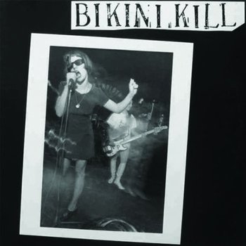 New Vinyl Bikini Kill - Bikini Kill 12"