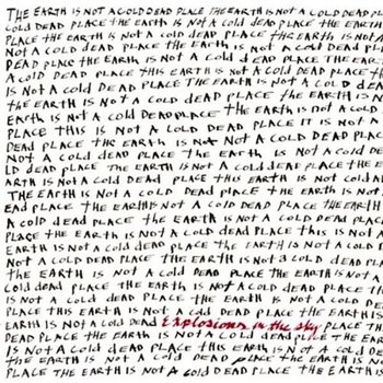 New Vinyl Explosions In The Sky - The Earth Is Not A Cold Dead Place 2LP