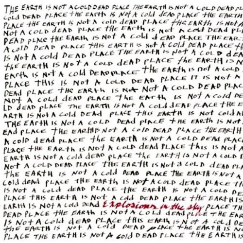 New Vinyl Explosions In The Sky - The Earth Is Not A Cold Dead Place 2LP