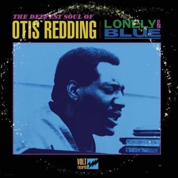 New Vinyl Otis Redding - Lonely & Blue LP
