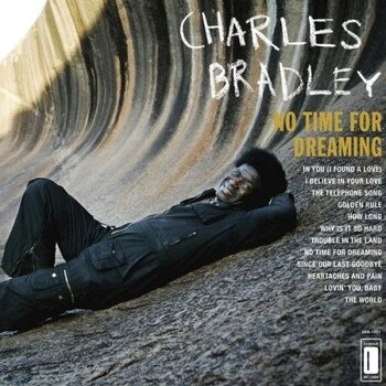 New Vinyl Charles Bradley - No Time For Dreaming LP