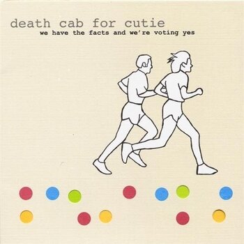 New Vinyl Death Cab For Cutie - We Have The Facts And We're Voting Yes LP