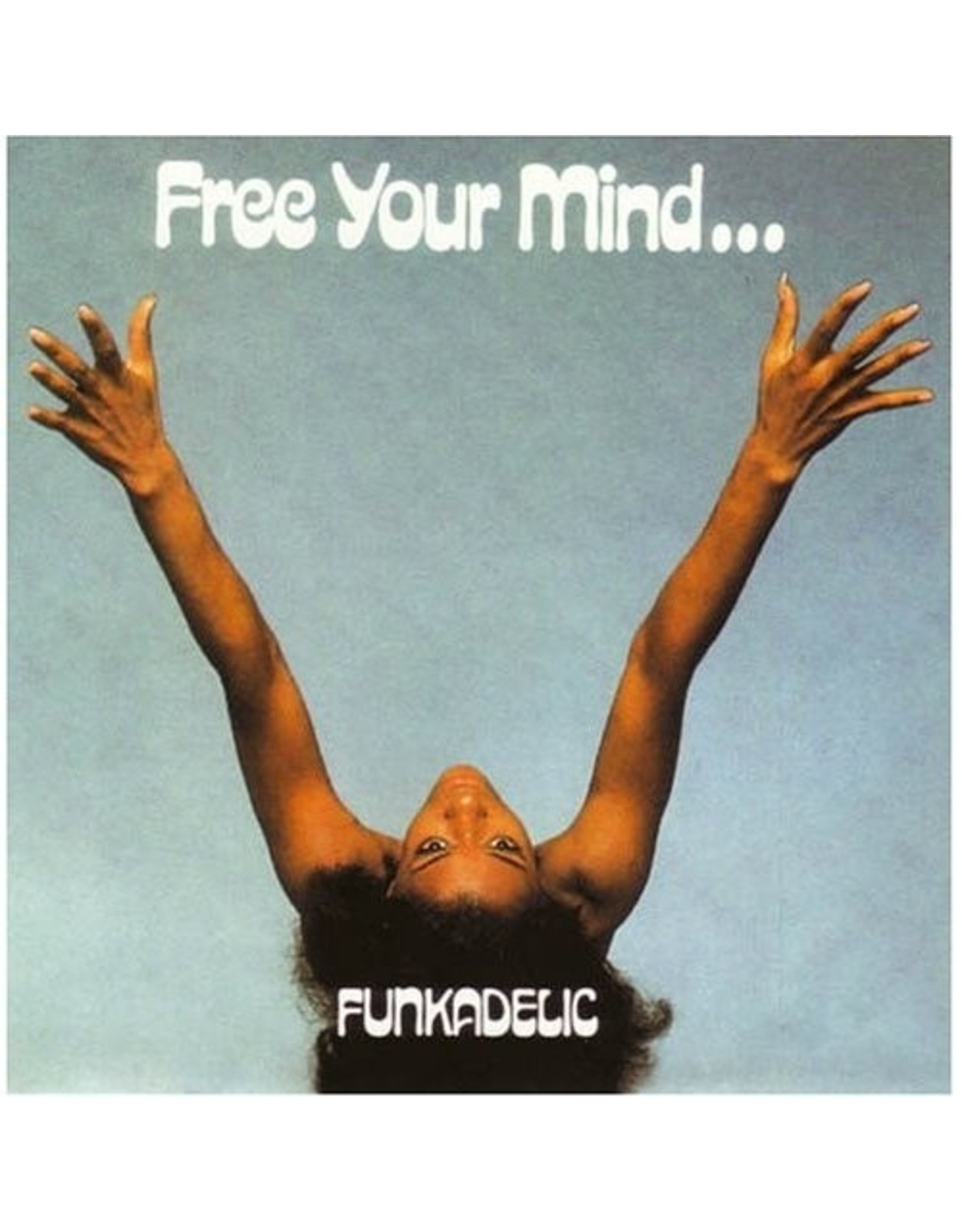 New Vinyl Funkadelic - Free Your Mind... And Your Ass Will Follow LP