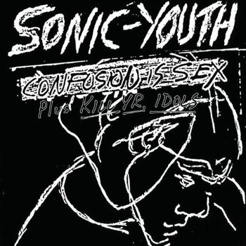 New Vinyl Sonic Youth - Confusion Is Sex LP
