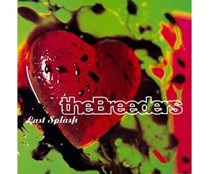 【LP】The Breeders / Last Splash レコード The Breeders / Last Splash 30th anniversary reissue