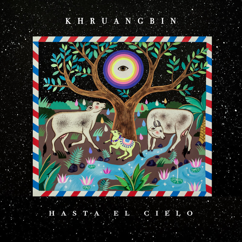New Vinyl Khruangbin - Hasta El Cielo LP + 7"