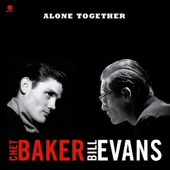 New Vinyl Chet Baker & Bill Evans - Alone Together (180g) [Import] LP