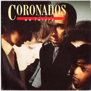 New Vinyl Coronados - Un Lustre LP