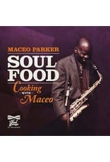 New Vinyl Maceo Parker - Soul Food: Cooking With Maceo (Colored) LP