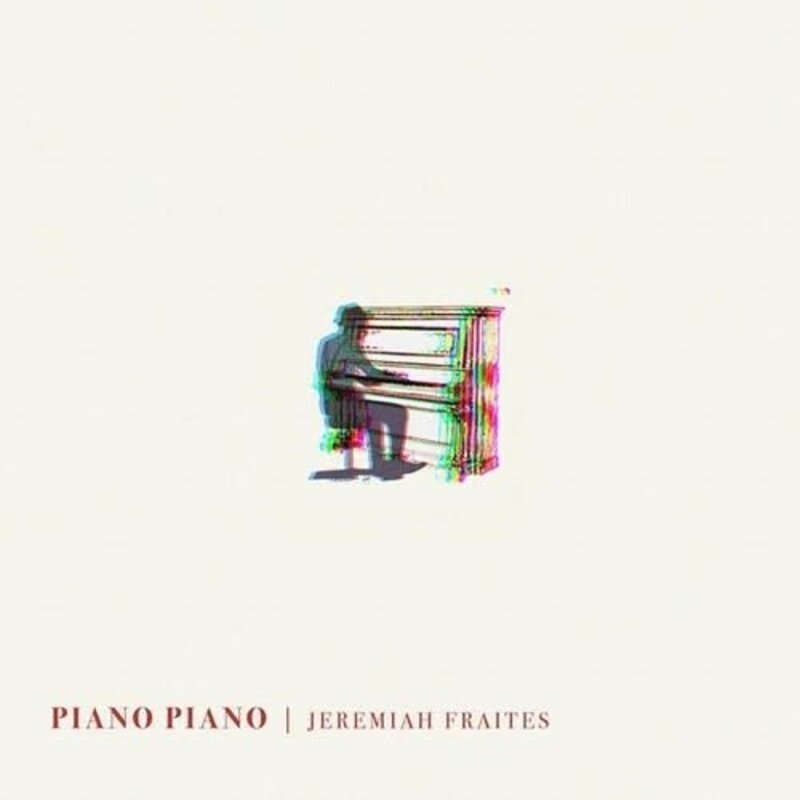 New Vinyl Jeremiah Fraites - Piano Piano LP