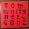 New Vinyl Tom Waits - Real Gone 2LP