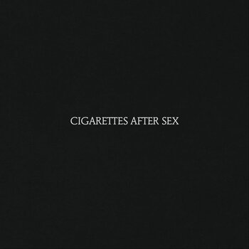 New Vinyl Cigarettes After Sex - Cigarettes After Sex LP