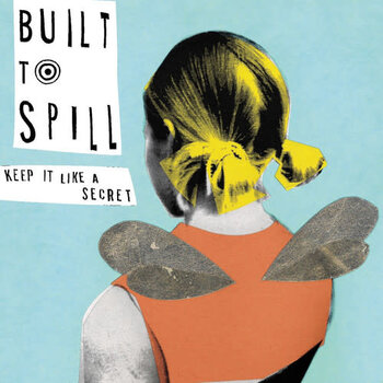 New Vinyl Built To Spill - Keep It Like A Secret 2LP