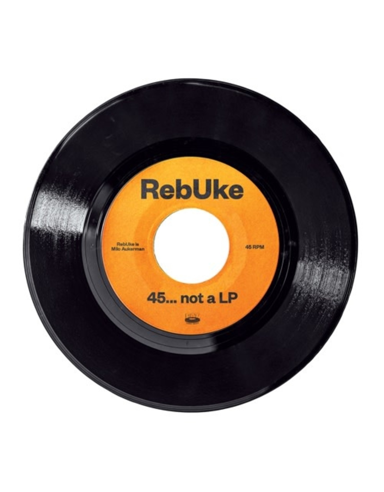 New Vinyl RebUke - 45... Not A LP 7"