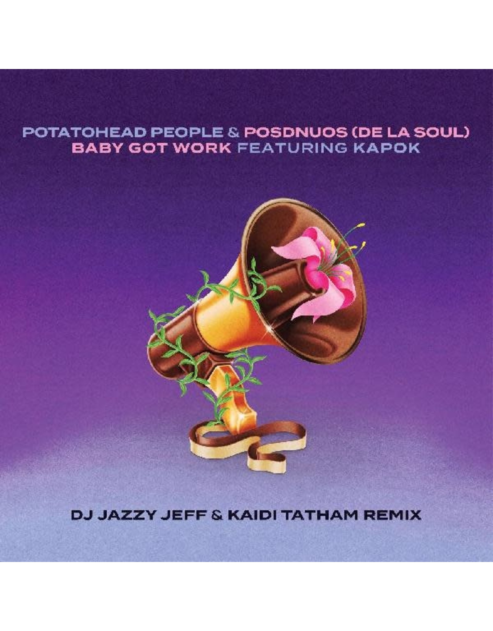 New Vinyl Potatohead People & De La Soul - Baby Got Work [DJ Jazzy Jeff & Kaidi Tatham Remix] 7"
