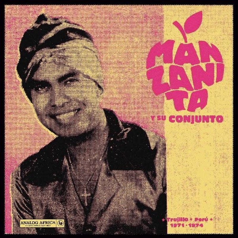 New Vinyl Manzanita Y Su Conjunto - Trujillo, Perú 1971 - 1974 LP