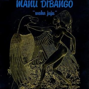 New Vinyl Manu Dibango - Waka Juju (Clear/Colored) LP