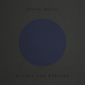 New Vinyl Beach House - B-Sides & Rarities LP