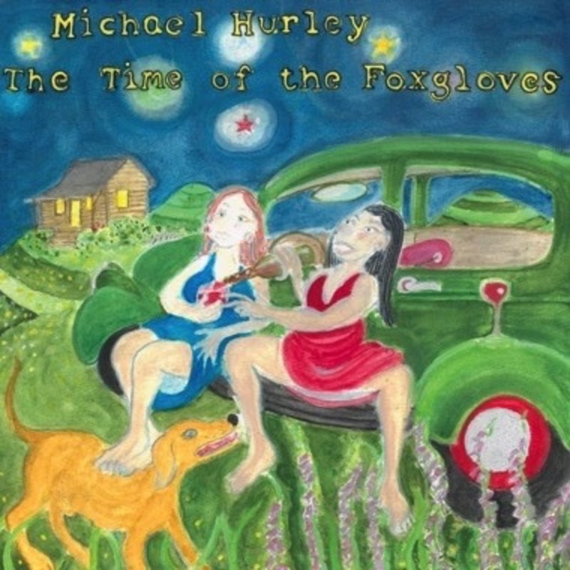 New Vinyl Michael Hurley - The Time Of The Foxgloves LP