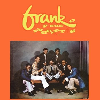 New Vinyl Frank Y Sus Inquietos - S/T LP