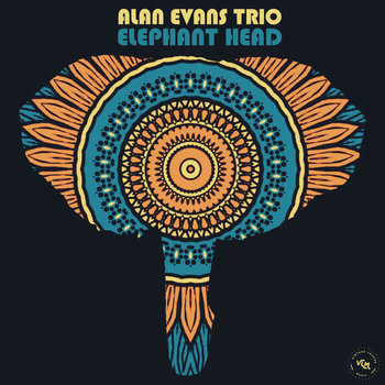 New Vinyl Alan Evans Trio - Elephant Head LP