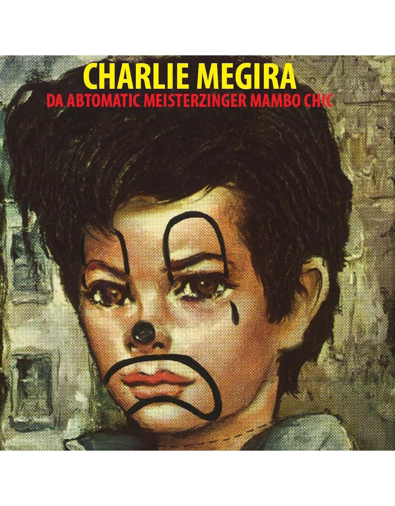 New Vinyl Charlie Megira - Da Abtomatic Meisterzinger Mambo Chic (Colored) LP