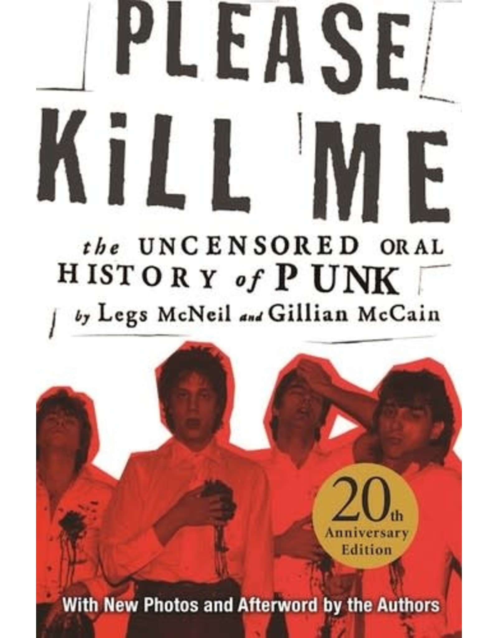 Book Please Kill Me: The Uncensored Oral History of Punk 20th Anniversary Edition