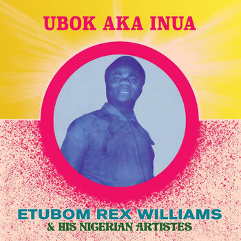 New Vinyl Etubom Rex Williams - Ubok Aka Inua LP