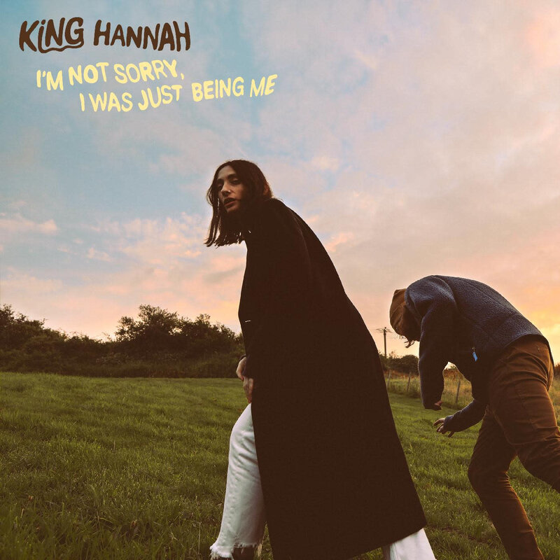 New Vinyl King Hannah - I'm Not Sorry, I Was Just Being Me (IEX, Colored) LP