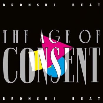 New Vinyl Bronski Beat - Age Of Consent LP