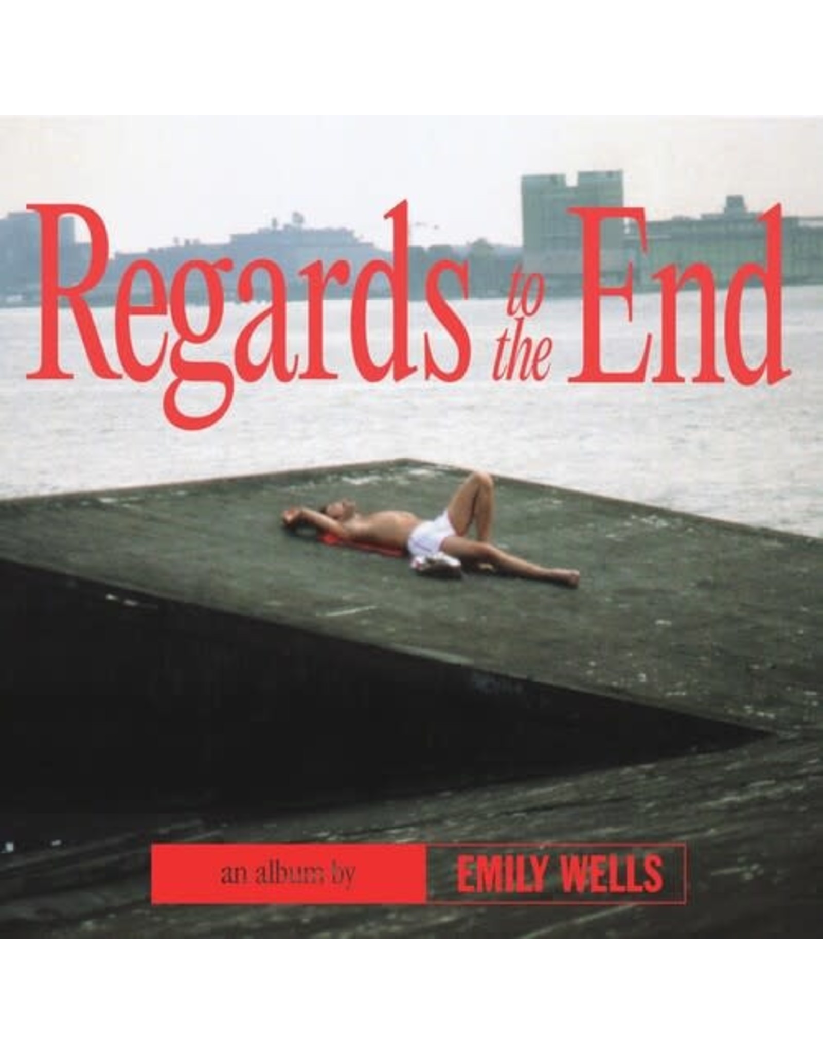 New Vinyl Emily Wells -  Regards to the End LP