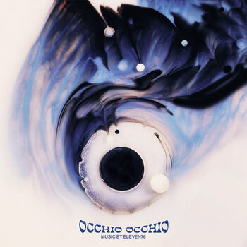 New Vinyl Eleven76 - Occhio Occhio LP
