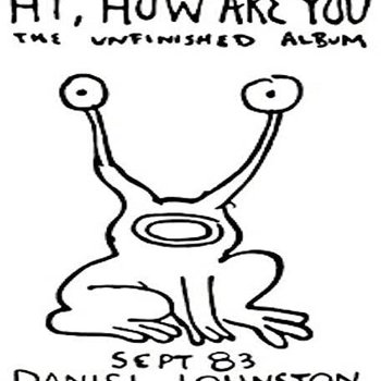 New Vinyl Daniel Johnston - Hi, How Are You LP