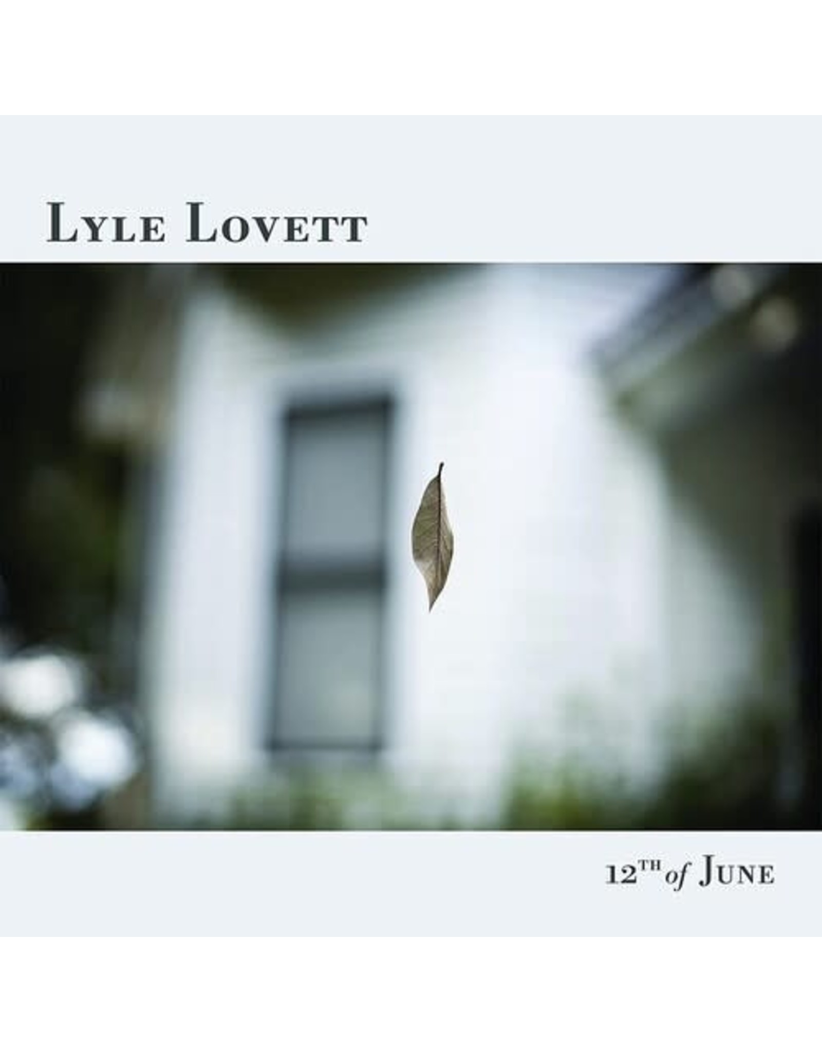 New Vinyl Lyle Lovett - 12th Of June LP