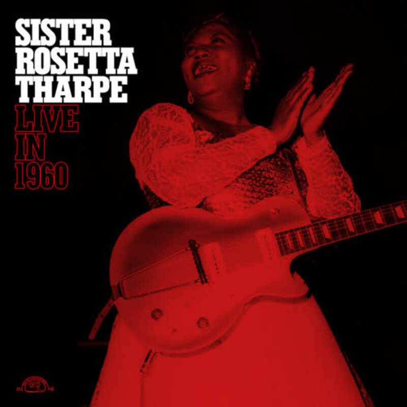 New Vinyl Sister Rosetta Tharpe - Live 1960 LP