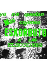 New Vinyl Eskorbuto - Ya No Quedan Mas Cojones, Eskorbuto A Las Elecciones 12"