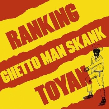 New Vinyl Ranking Toyan - Ghetto Man Skank LP